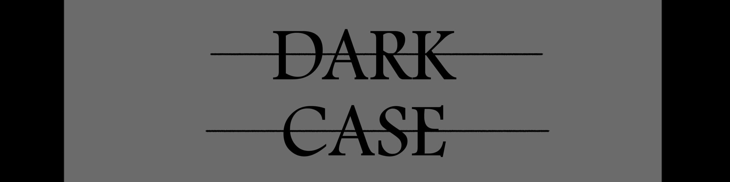 DarkCase